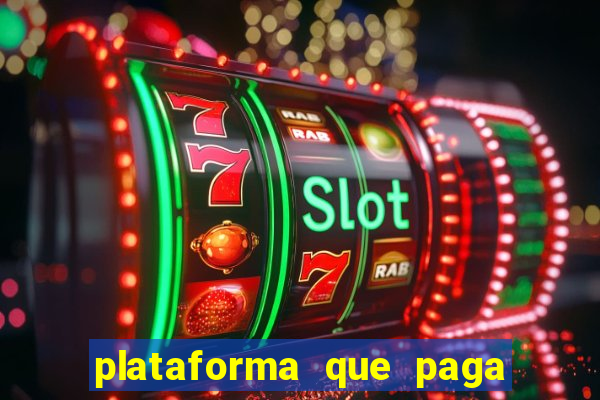 plataforma que paga fortune tiger